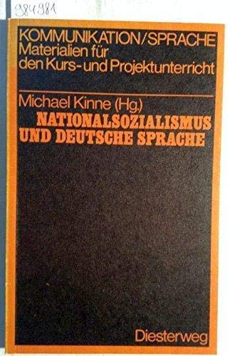 Nationalsozialismus und deutsche Sprache: Arbeitsmaterialien zum deutschen Sprachgebrauch wahrend der nationalsozialistischen Herrschaft (Kommunikation, Sprache) (German Edition) book