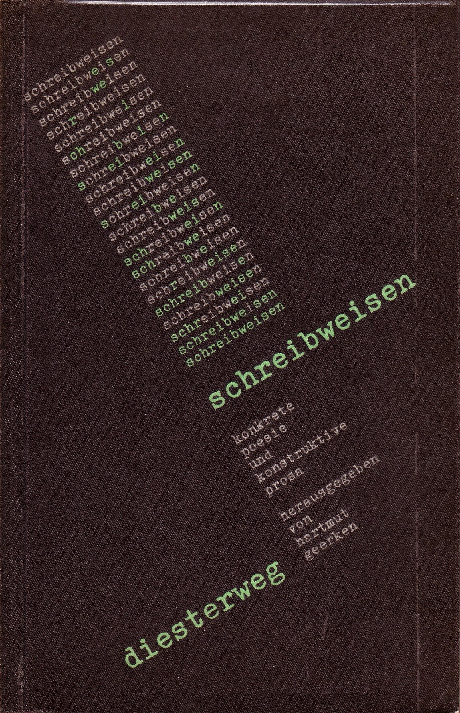 Schreibweisen, konkrete Poesie und konstruktive Prosa, Politics & History