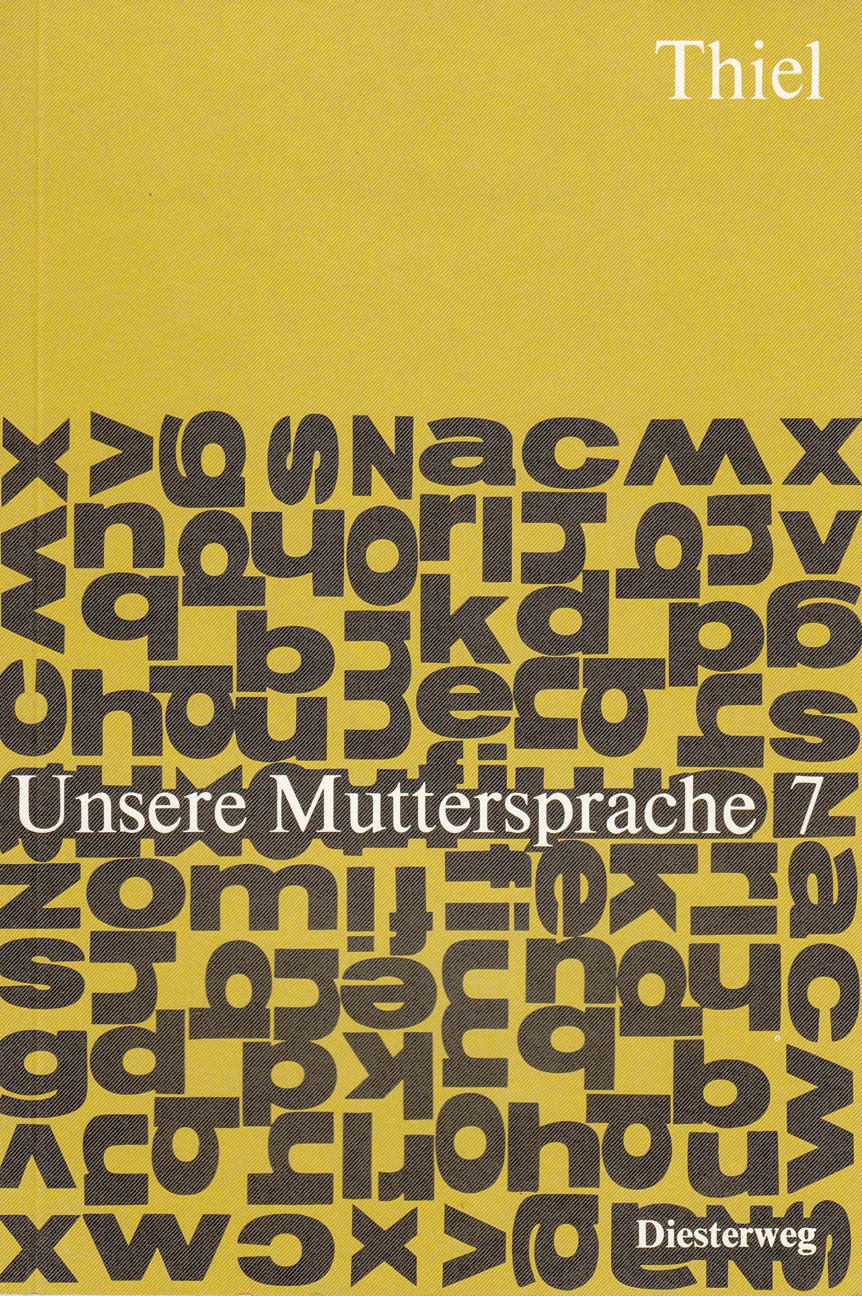 Unsere Muttersprache. Arbeitshefte für den Deutschunterricht im 5. Bis 13. Schuljahr. Heft 7 für das elfte Schuljahr Books