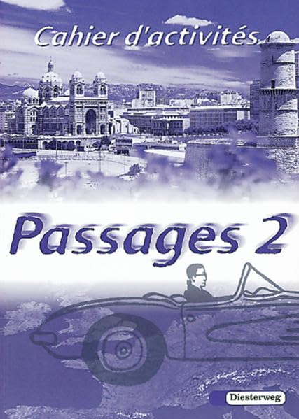 Passages. Lehrwerk für den Französischunterricht an Gymnasien: Passages: Cahier d'activités 2 Foreign Languages ​​& Dictionaries