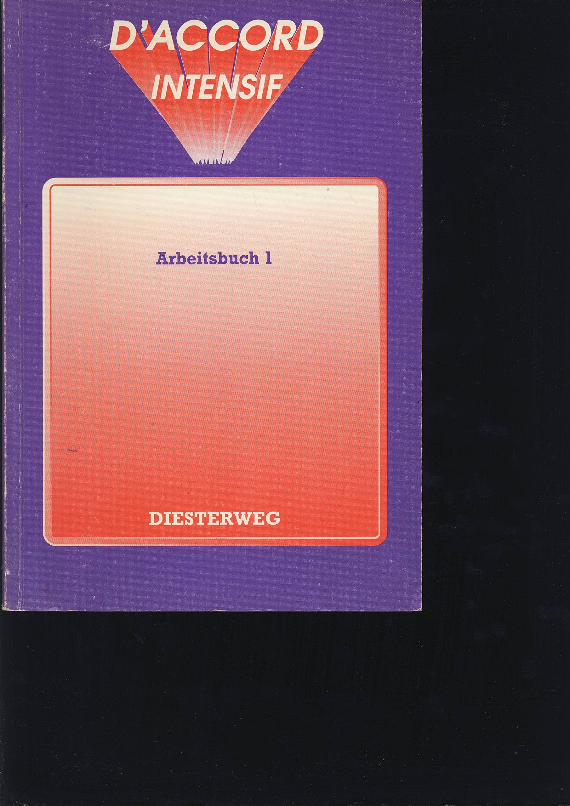 D' accord intensif. Arbeitsbuch 1. Unites 1-8 Foreign Languages ​​& Dictionaries