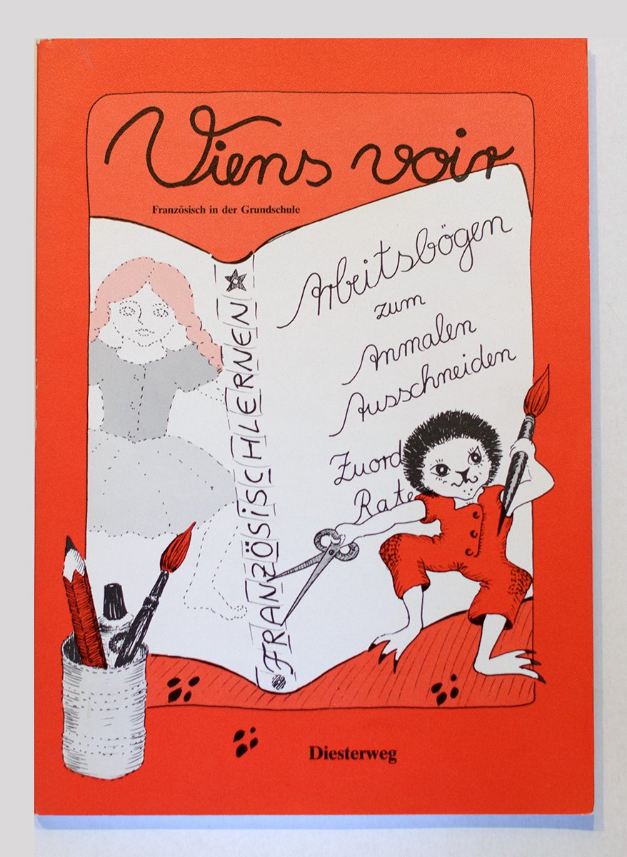 Viens voir, Arbeitsbögen zum Anmalen, Ausschneiden, Zuordnen, Raten . . .: Lerne die Sprache des Nachbarn. Französisch im 1. und 2. Lernjahr / ... Nachbarn. Französisch im 1. und 2. Lernjahr) Foreign Languages ​​& Dictionaries