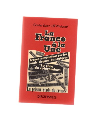 La France à la Une: Ein Arbeitsbuch für die Oberstufe (Diesterwegs Neusprachliche Themenhefte: Sekundarstufe. Französische Abteilung) Study Guides