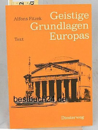 Geistige Grundlagen Europas. Lateinisches Lesebuch für die Oberstufe. Text Books