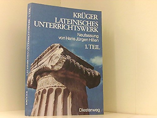 Lateinisches Unterrichtswerk / Lateinisches Unterrichtswerk: Krüger - Neufassung / Krüger - Neufassung Foreign Languages ​​& Dictionaries