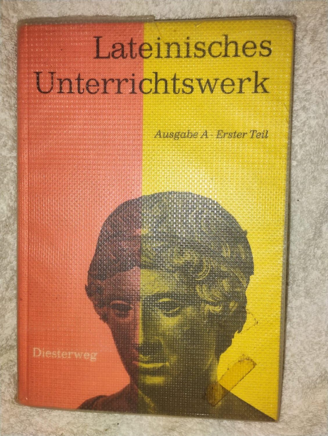 Lateinisches Unterrichtswerk. Ausgabe A/1. Lateinisches Übungsbuch Foreign Languages ​​& Dictionaries