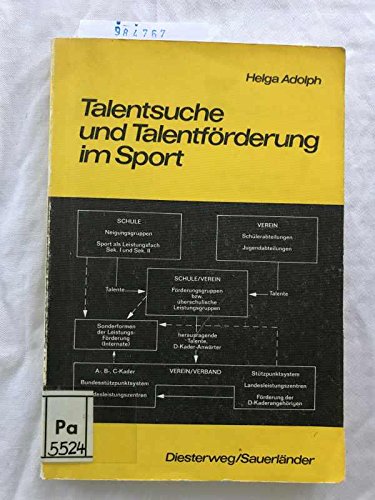 Talentsuche und Talentförderung im Sport.: Entwicklung, Planung und Wirklichkeit der Kooperation von Schule und Verein. Books