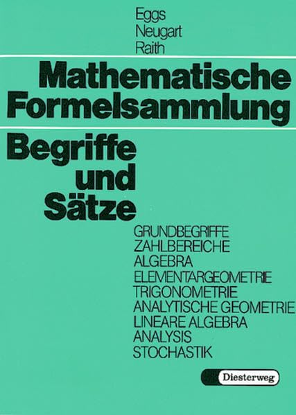 Mathematische Formelsammlung: Begriffe und Sätze Study Guides