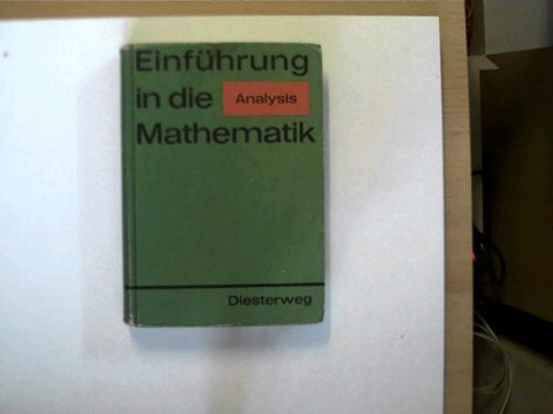 Einführung in die Mathematik / Analysis: Für allgemeinbildende Schulen / Für allgemeinbildende Schulen (Einführung in die Mathematik: Für allgemeinbildende Schulen) Books