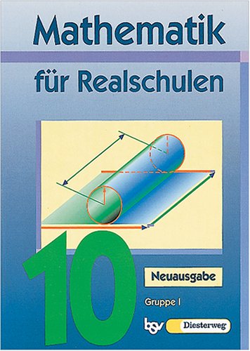 Mathematik für Realschulen - Neuausgaben / 10. Jahrgangsstufe (Wahlpflichtfächergruppe I) Study Guides