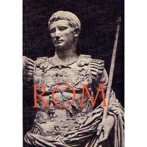Bilder aus der Weltgeschichte, historische Szenen Quellen und Begriffe, Heft 2: Rom, von der Gründung der Stadt bis zum Tod des Augustus Memories