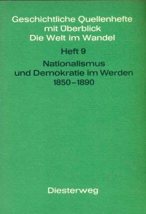 Nationalismus und Demokratie im Werden 1850-1890 (Geschichtliche Quellenhefte) Books