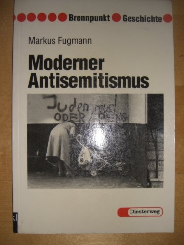 Moderner Antisemitismus (Brennpunkt Geschichte) - Fugmann, Markus book