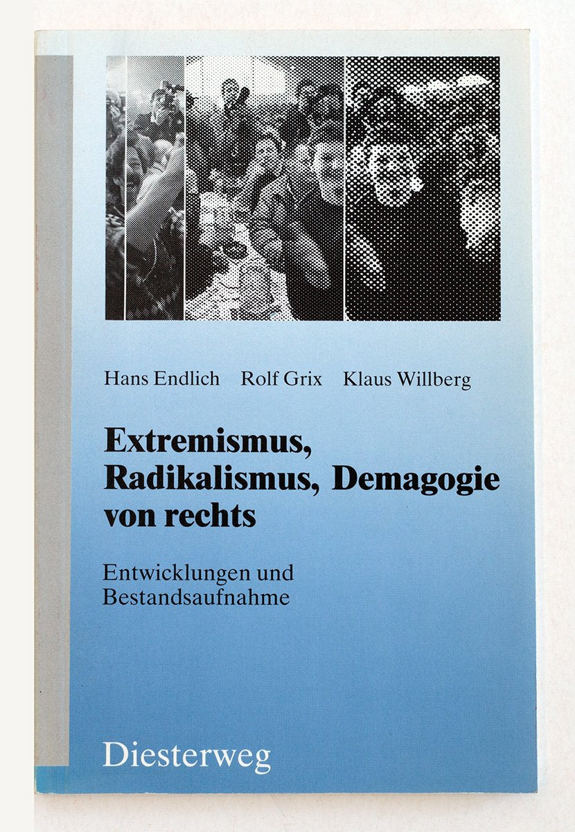 Extremismus, Radikalismus, Demagogie von rechts: Entwicklungen und Bestandsaufnahme (Geschichte und Politik: Unterrichtsmaterialien) Education & Training