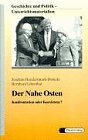Der Nahe Osten: Konfrontation oder Koexistenz? (Geschichte und Politik: Unterrichtsmaterialien) Education & Training