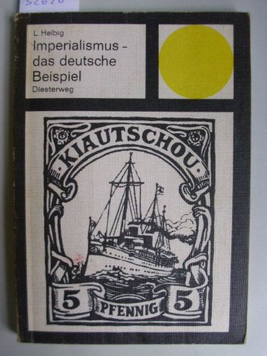 Imperialismus - das deutsche Beispiel (Schriften und Materialien zur Gemeinschaftskunde) Books
