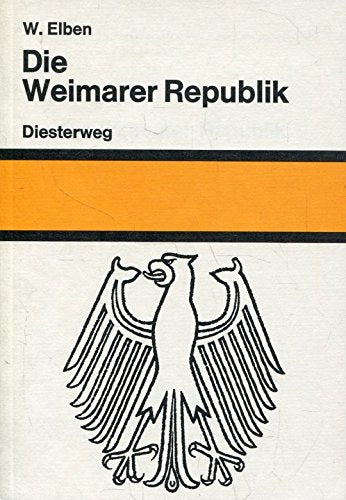 Die Weimarer Republik (Schriften und Materialien zur Gemeinschaftskunde) Memories