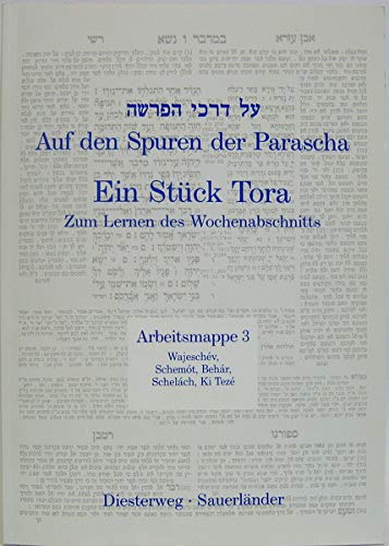Auf den Spuren der Parascha: Ein Stück Tora. Zum Lernen des Wochenabschnitts / Arbeitsmappe 3: Wajéschev, Schemót, Behár, Schelách, Ki Tezé - Radday, Yehuda T book