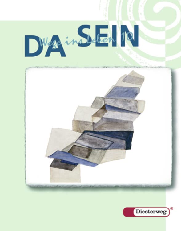 DA SEIN - Wege ins Leben. Ein Unterrichtswerk für den Evangelischen Religionsunterricht an der Hauptschule in Bayern: DA SEIN - Wege ins Leben: Schülerband 10. Schuljahr Study Guides