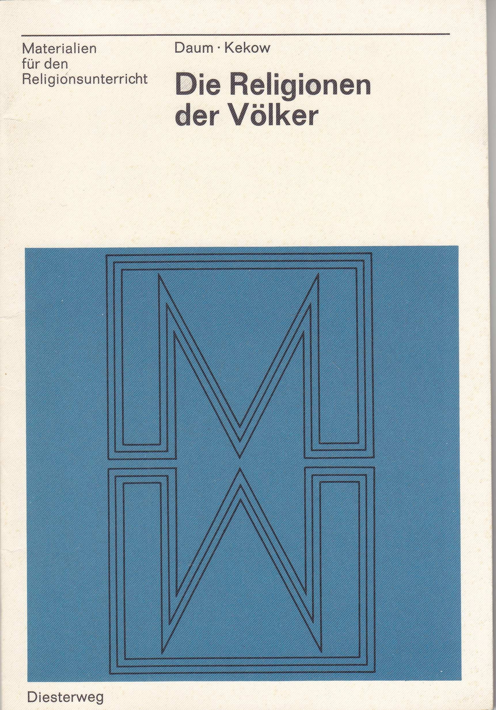 Die Religionen der Völker: Quellen zum Hinduismus, Buddhismus und Islam (Materialien für den Religionsunterricht) Education & Training