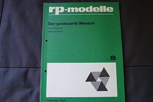 RP-Modelle. Der gesteuerte Mensch. Manipulation in Werbung, Massenmedien, Propaganda. Arbeitsmaterial Sekundarstufe I Books
