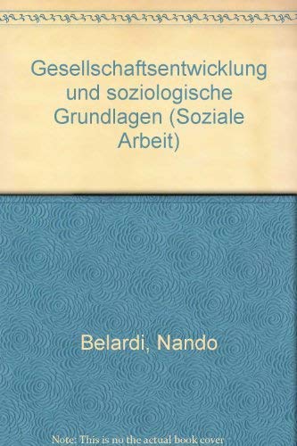 Gesellschaftsentwicklung und soziologische Grundlagen. Books