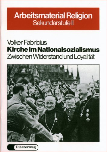 Kirche im Nationalsozialismus: Zwischen Widerstand und Loyalität Study Guides