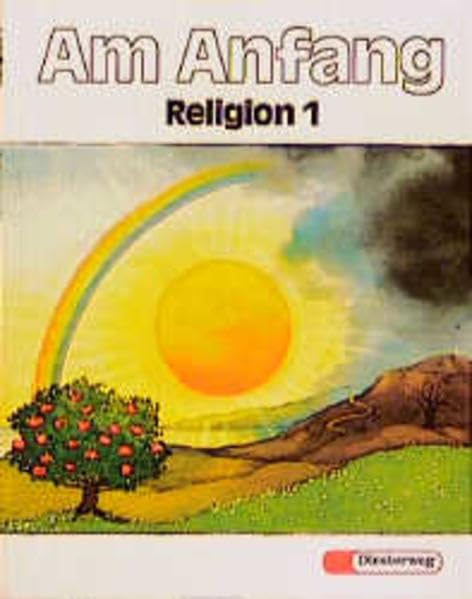 Am Anfang. Religion 1. Neubearbeitung Study Guides