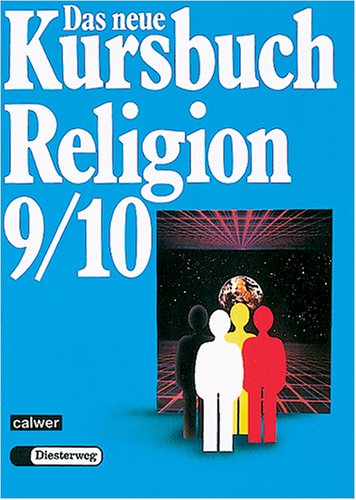 Das neue Kursbuch Religion. 9./10. Schuljahr Education & Training