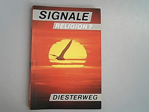 Signale, Bd.7: Ein Arbeitsbuch für den evangelischen Religionsunterricht an Realschulen... / 7. Schuljahr (Signale: Ein Arbeitsbuch für den ... und Gymnasien in Sachsen-Anhalt) Learning & Reference