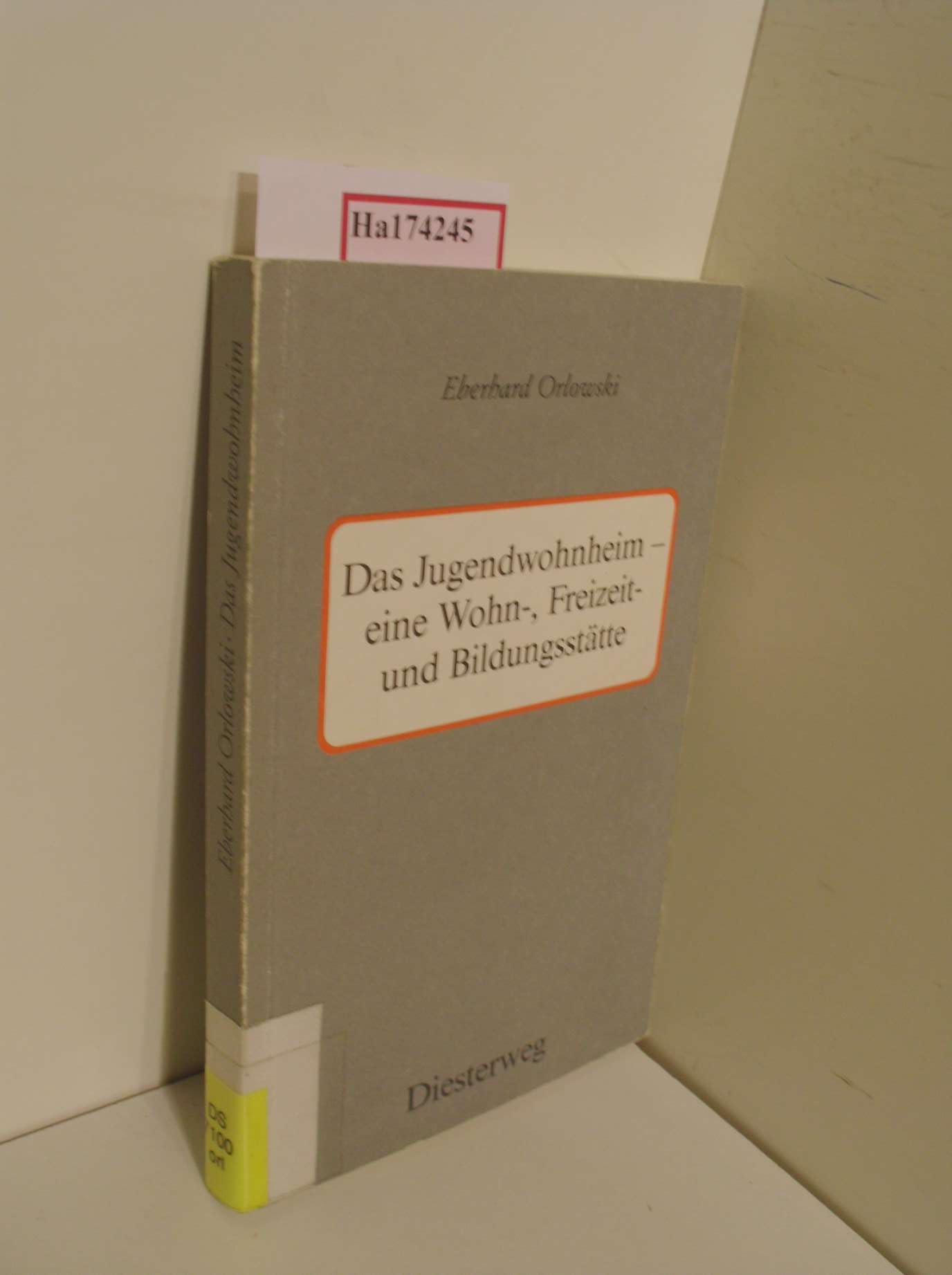 Das Jugendwohnheim - eine Wohn-, Freizeit- und Bildungsstätte Books