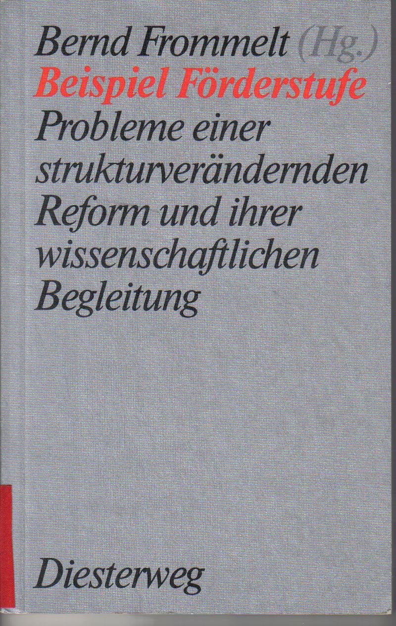 Beispiel Förderstufe: Probleme einer strukturverändernden Reform und ihrer wissenschaftlichen Begleitung Books