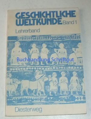 Geschichtliche Weltkunde: Lehrerband. Lösungen zu den Schülerarbeitsheften 8608 und 8609 Books