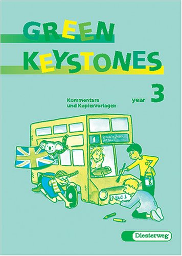 Green Keystones. Für den Frühenglischunterricht in den Klassen 1-4 / Green Keystones. Für den Frühenglischunterricht in den Klassen 1-4: Kommentare und Kopiervorlagen 3 Books