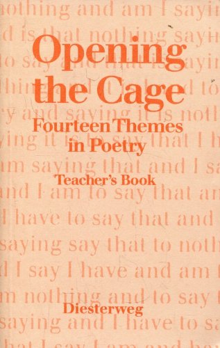 Opening the Cage: Fourteen Themes in Poetry / Teacher's Book Study Guides