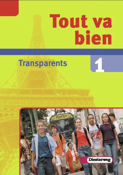 Tout va bien. Unterrichtswerk für den Französischunterricht, 2. Fremdsprache: Tout va bien: Folien 1: Unterrichtswerk für den Französischunterricht, 2. Fremdsprache / Folien 1 Foreign Languages ​​& Dictionaries