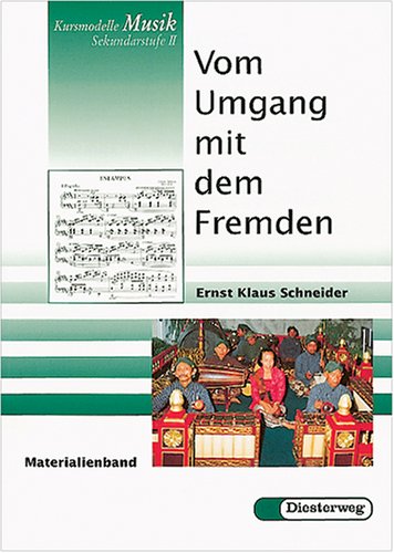 Vom Umgang mit dem Fremden. Treffpunkte außereuropäischer und europäischer Musik Sheet Music