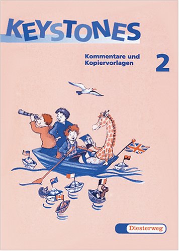 Keystones. Für den frühbeginnenden Englischunterricht in den Klassen 3 und 4 / Keystones. Für den frühbeginnenden Englischunterricht in den Klassen 3 und 4: Kommentare und Kopiervorlagen 2 Books