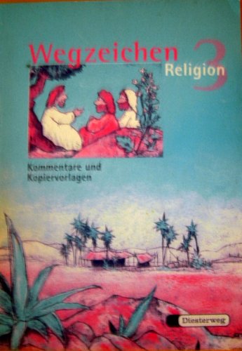 Wegzeichen. Ein Unterrichtswerk für den evangelischen Religionsunterricht... / Wegzeichen. Ein Unterrichtswerk für den evangelischen ... Religionsunterricht für die Klassen 1-4) Books