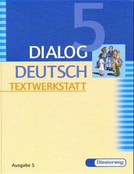 Dialog Deutsch Textwerkstatt, Ausgabe S, neue Rechtschreibung, 5. Klasse: Textwerkstatt 5. Schuljahr Study Guides