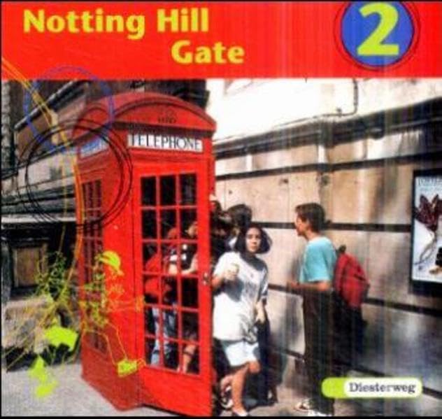 Notting Hill Gate 2. Gesamtschule. Neubearbeitung. 2 CDs Leisure, Home & Garden
