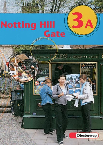 Notting Hill Gate - Neubearbeitung. Lehrwerk für den Englischunterricht: Notting Hill Gate - Ausgabe 2000: Textbook 3A Foreign Languages ​​& Dictionaries