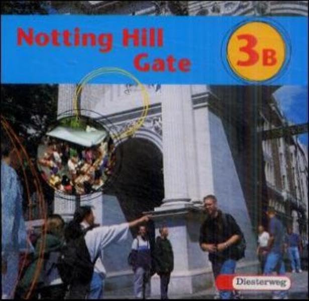 Notting Hill Gate - Neubearbeitung. Lehrwerk für den Englischunterricht / Notting Hill Gate - Ausgabe 2000: Audio-CD 3B Foreign Languages ​​& Dictionaries