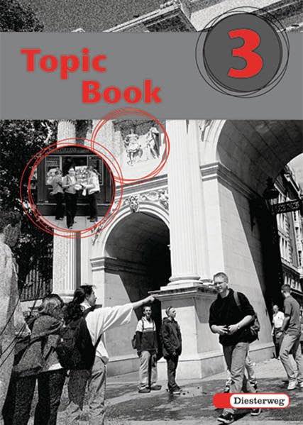 Topic Book - Themenhefte für das 7. - 10. Schuljahr: Topic Book 3: Themenhefte für das 5. - 10. Schuljahr / Topic Book 3 (Topic Book: Themenhefte für das 5. - 10. Schuljahr) Foreign Languages ​​& Dictionaries