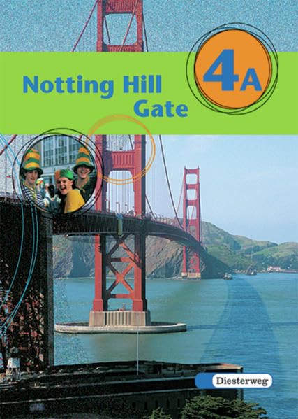 Notting Hill Gate - Neubearbeitung. Lehrwerk für den Englischunterricht: Notting Hill Gate - Ausgabe 2000: Textbook 4A Foreign Languages ​​& Dictionaries