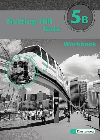 Notting Hill Gate - Neubearbeitung. Lehrwerk für den Englischunterricht: Notting Hill Gate - Ausgabe 2000: Workbook 5B Foreign Languages ​​& Dictionaries