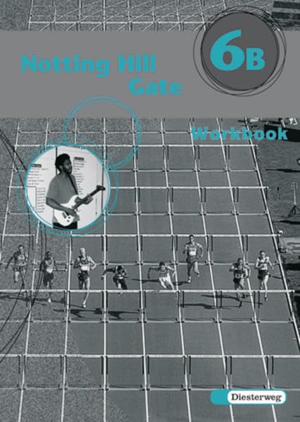 Notting Hill Gate - Neubearbeitung. Lehrwerk für den Englischunterricht: Notting Hill Gate - Ausgabe 2000: Workbook 6B Foreign Languages ​​& Dictionaries
