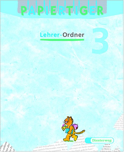 Papiertiger - Ausgabe N. Sprachlesebuch / Papiertiger - Ausgabe N. Sprachlesebuch: Lehrerband 3. Schuljahr Books