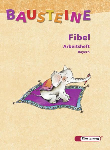 Bausteine Fibel. Arbeitsheft. Bayern Study Guides