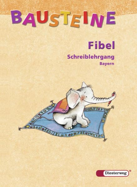 Bausteine Fibel. Schreiblehrgang. Vereinfachte Ausgangsschrift. Bayern Study Guides